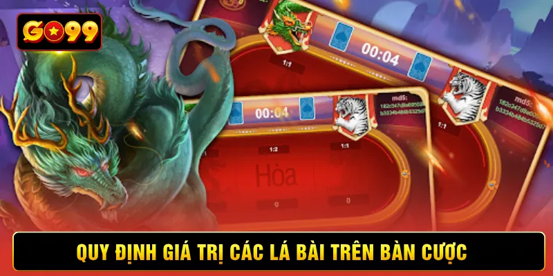 Quy định giá trị các lá bài trên bàn cược